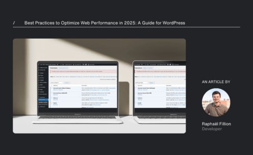 A website header displays two laptops showing WordPress dashboards. Text reads Best Practices to Optimize Web Performance in 2025: A Guide for WordPress. A photo of Raphaël Fillion, the article’s author, appears on the right.