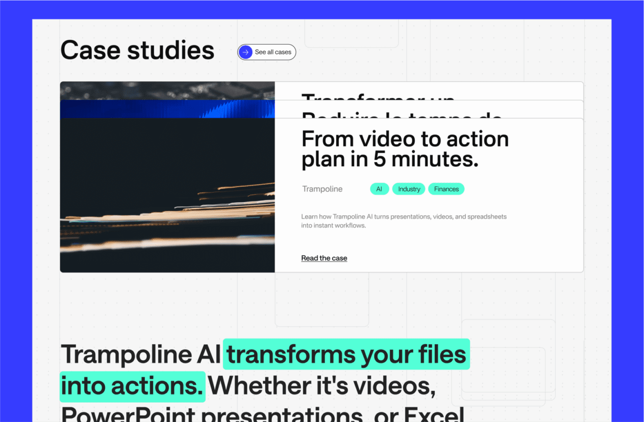 Une page web intitulée "Études de cas" présente un exemple de transformation de fichiers en actions par Trampoline AI, avec des catégories telles que "AI", "Industrie" et "Finances", ainsi qu'un texte turquoise bien visible.